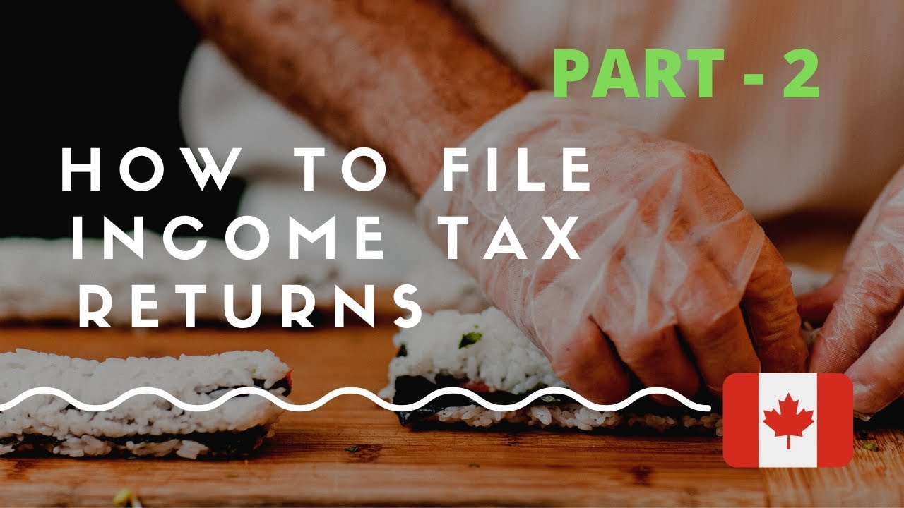 how-to-file-your-tax-returns-part-2-youtube