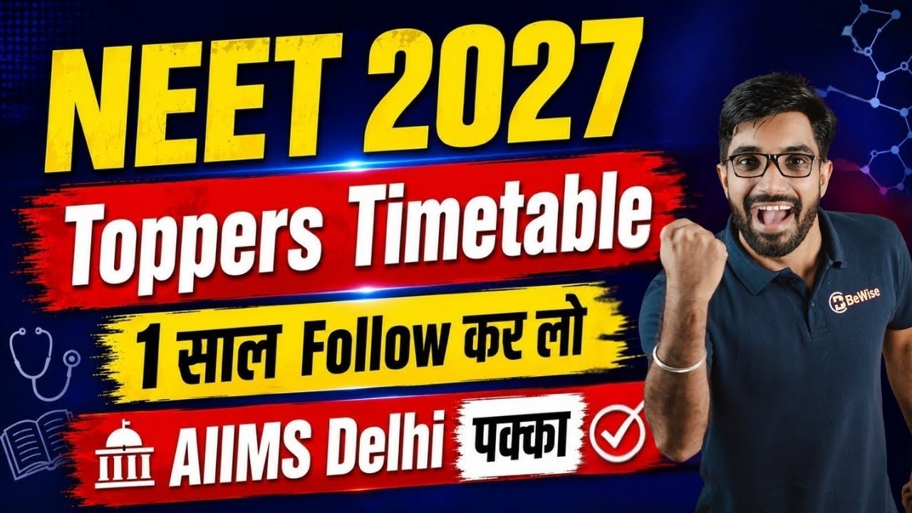 NEET 2027 Topper's Timetable by Sunil Nain Sir