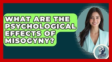 What Are The Psychological Effects Of Misogyny? - Philosophy Beyond