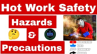 Hot Work Safety Awareness Training | Hot Work Hazards & Precautions |  Fire Watch Responsibilities 