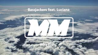 Bassjackers feat  Luciana - Fireflies