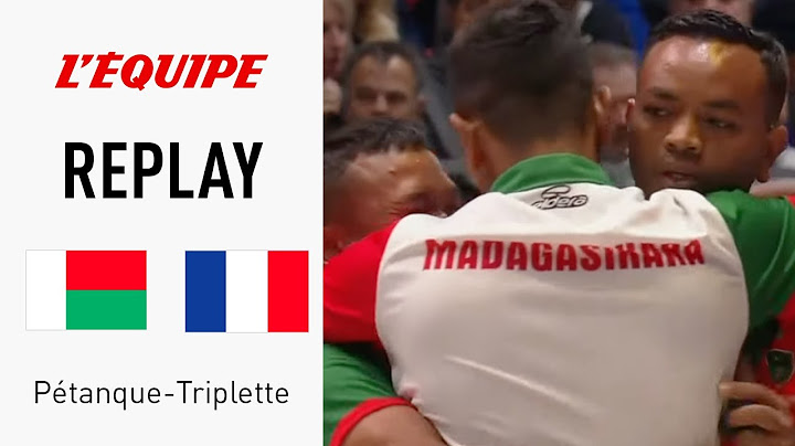 Championnat du monde pétanque - Le replay de la 1/2 finale de triplette France-Madagascar
