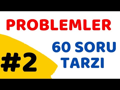 Problemler 60 Soru Tarzı -2 #problemler