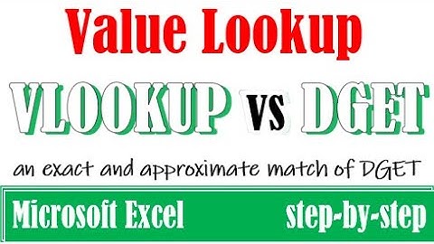 VLOOKUP vs DGET in Excel, which better?