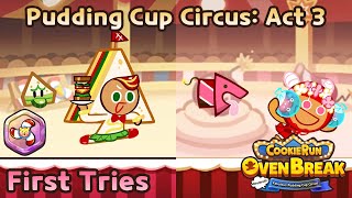 [Cookie Run: OvenBreak] Pudding Cup Circus: Act 3 (First Tries) (+ Lobby Showcase)