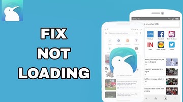 How To Fix And Solve Not Loading On Kiwi Browser App | Final Solution