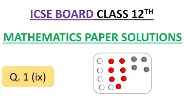 Solution to Q1(ix) of Mathematics Paper of ISC Class 12th Board Exam 2020 held on 11 Mar 2020