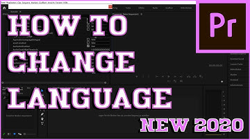 How to change Language in Premiere Pro 2020