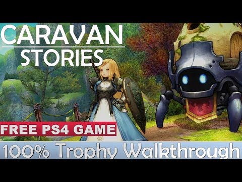 Caravan Stories 100% Trophy Walkthrough | Free & Easy Ps4 Game