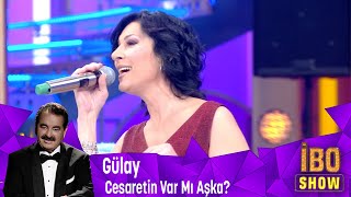 Gülay - Cesaretin Var Mı Aşka? Resimi