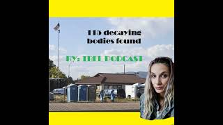 115 decaying bodies found