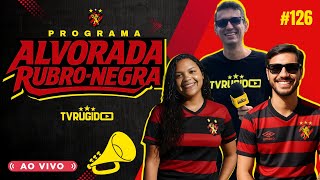 📣 ÚLTIMAS NOTÍCIAS DO SPORT - Programa Alvorada Rubro-negra | TV RUGIDO