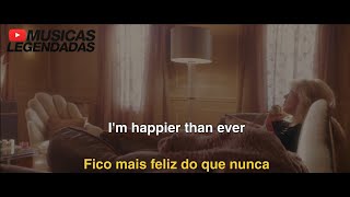 Billie Eilish - Happier Than Ever (Legendado | Lyrics + Tradução)