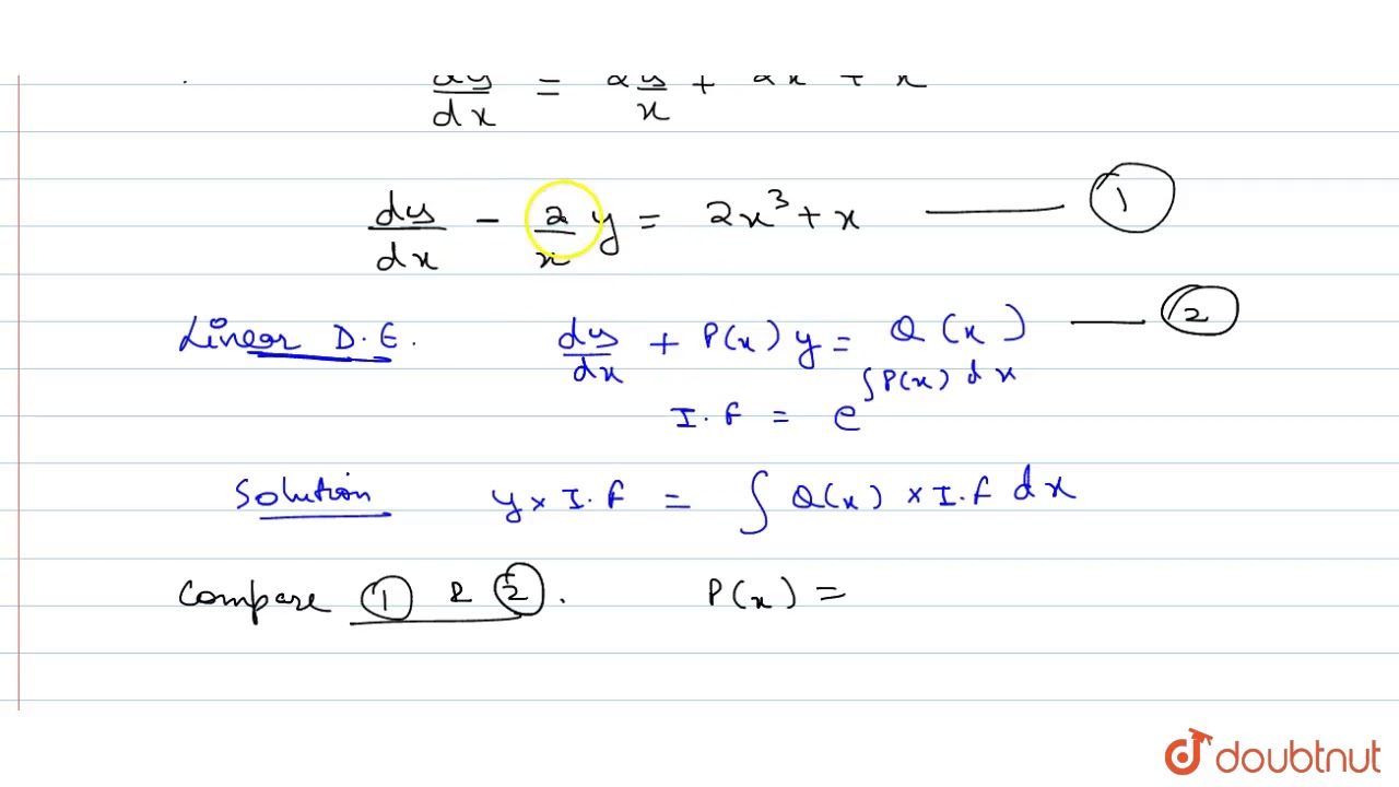 The Solution Of Xdy 2y 2x 4 X 2 Dx Is A Y X 4 Xlogx C B Y X 2 Xlogx C Youtube