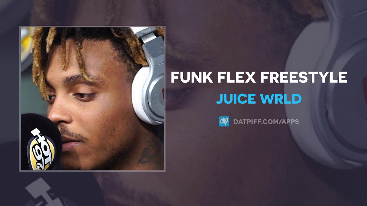 Juice WRLD - Funk Flex Freestyle (2019) (AUDIO). 