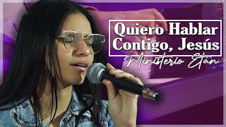 QUIERO HABLAR CONTIGO, JESÚS | 1una Hora De Adoración Pentecostal Con Unción