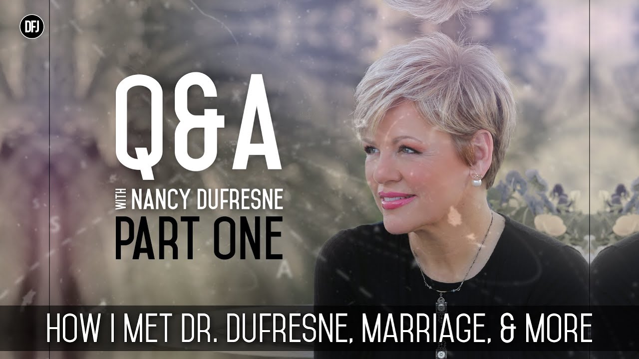 Q&A With Nancy Dufresne How I Met Dr. Dufresne, Marriage & More YouTube