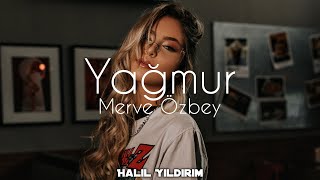 Merve Özbey - Yağmur ( Halil Yıldırım Remix ) Resimi