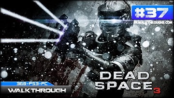 Dead Space 3 Walkthrough - Chapter 18 (Kill or be Killed) Part 2 (360/PS3/PC)