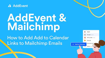 How to Add Add to Calendar Links to Mailchimp