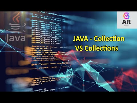 22#Difference between Collection and Collections in Java