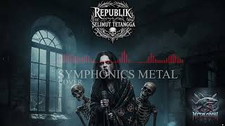 Download Lagu Rasakan Energi Baru dari Selimut Tetangga Versi Symphonic Metal Ini MP3