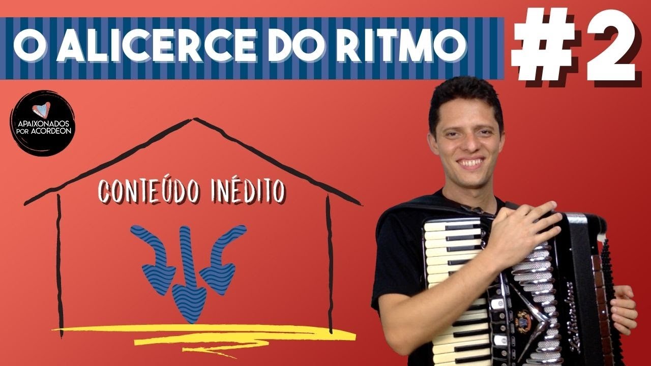 O ALICERCE DO RITMO - AULA 2 - INÉDITO | #auladeacordeon #auladesanfona