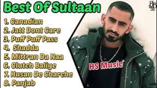 Sultaan all songs | Best of sultaan | new punjabi songs | latest punjabi songs |