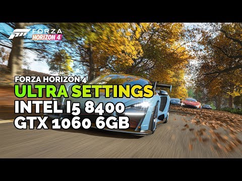 Forza Horizon 4 ULTRA SETTINGS on i5 8400 + GTX 1060 6GB