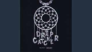 Смотреть клип Drip Catcher