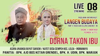 [ Live ] Dorna Takon Ibu, Dalang H. Rusdi, Sinden Hj. Iti s | Unjungan Buyut Sarjem Cempeh 8/10/2021