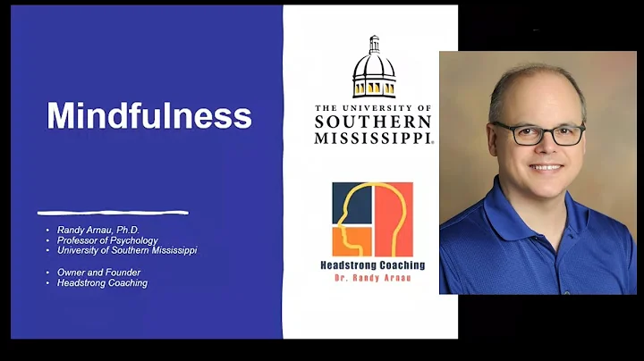 Importance of Mindfulness - Dr.  Randy Arnau