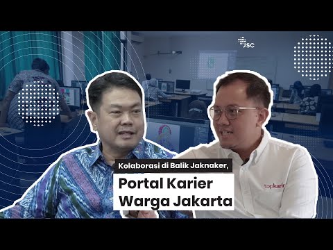 Kolaborasi di Balik Jaknaker: Portal Karier Warga Jakarta
