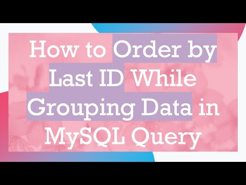 How to Order by Last ID While Grouping Data in MySQL Query