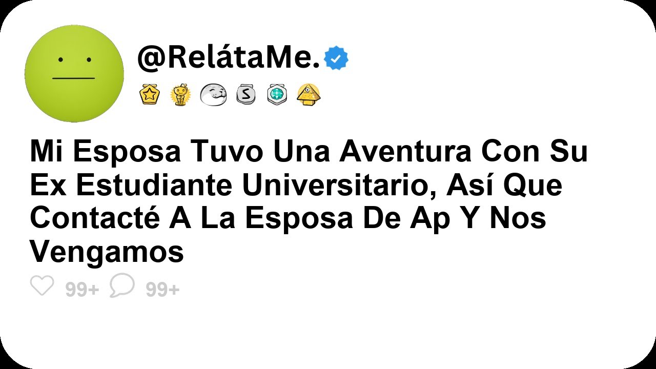 Mi Esposa Tuvo Una Aventura Con Su Ex Estudiante Universitario, Así Que Contacté A La Esposa De...