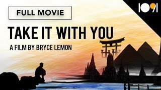 Take It With You (Full Documentary) A Spiritual Journey Around The World