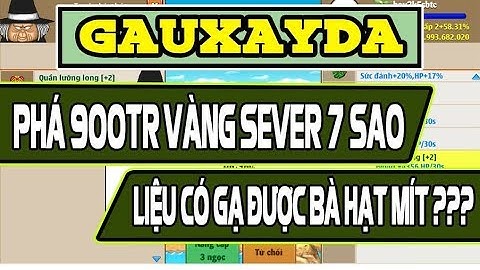 Ngọc Rồng Online - Phá 900tr vàng sv7 liệu có gạ được bà Hạt Mít ????