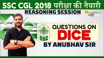 Dice | Reasoning | Anubhav Dhankar |SSC CGL 2018