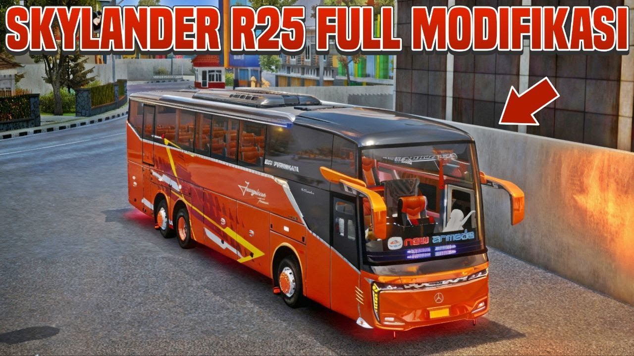 Aku Cobain Kodename Bus Skylander R25 di BUSSID dan Modifikasi Penuh ...