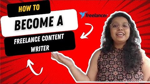 How To Start Freelancing In Content Writing? | Freelance Content Writer