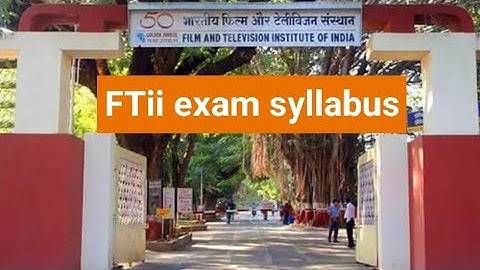 FTii entrance pattern syllabus | FTii entrance new syllabus | Pankaj Meena (pk)