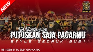 DJ BANTENGAN‼️LEMBU CONDRO SIMO (PUTUSKAN SAJA PACARMU) STYLE GEDRUK BUMI Remixer Dj Billy giancarlo