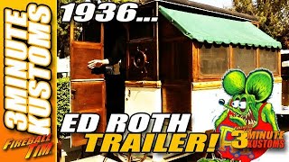ORIGINAL 1936 BIG DADDY ROTH VINTAGE TRAILER - 3MINUTE KUSTOMS