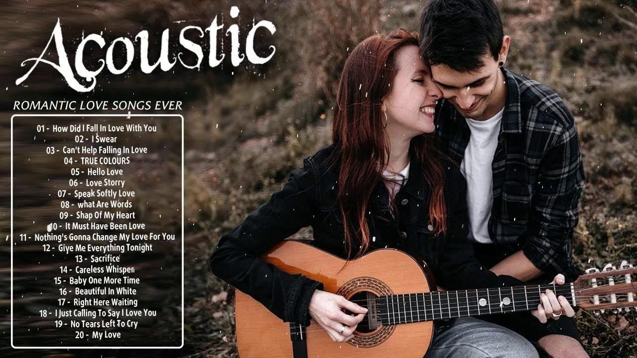 Romantic Acoustic Love Songs 2020 Playlist - Best Acoustic Cover Of