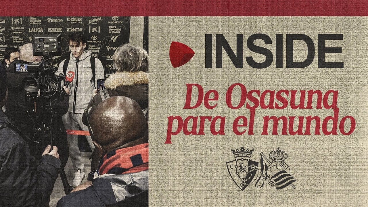 Osasuna 2-1 Real Sociedad, vídeo inside del partido en El Sadar | De ...