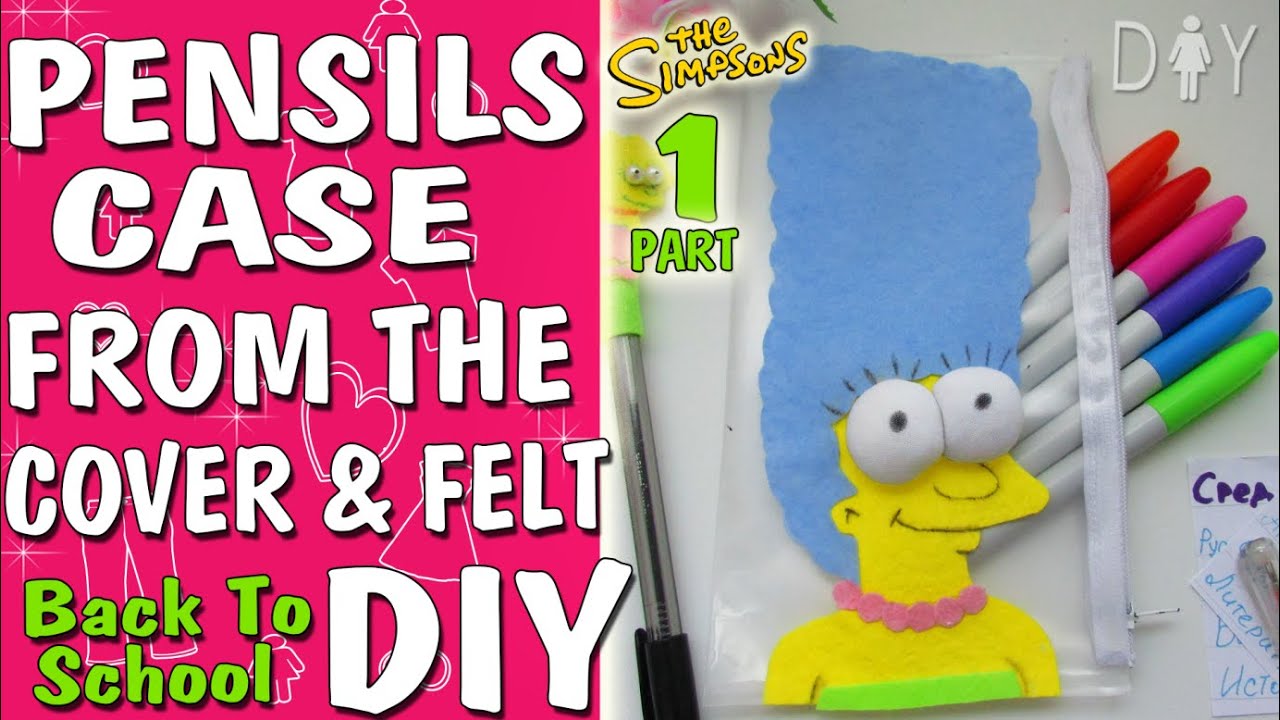 Back to school DIY: Pensils CASE (Marge) #1