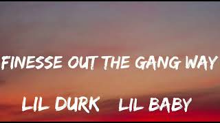 Lil Durk \& Lil Baby - Finesse Out The Gang Way (Lyrics)