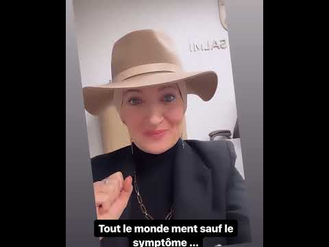 Tout le monde ment sauf le symptôme ! partie2