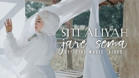 jare sema siti aliyah lagu terbaru terlaris viral