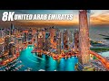 United Arab Emirates in 8K HDR 60FPS ULTRA HD